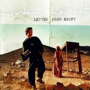 Morton Harket歌曲:Letter From Egypt歌词