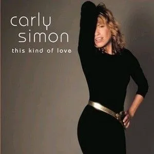 Carly Simon歌曲:This Kind Of Love歌词