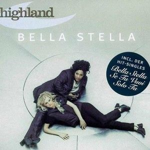 Highland歌曲:bella stella [new version]歌词