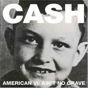 Johnny Cash歌曲:Ain t No Grave歌词