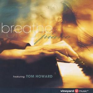 Tom Howard歌曲:Change My Heart Oh God歌词