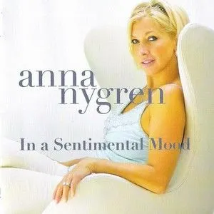 Anna Nygren歌曲:In A Sentimental Mood歌词