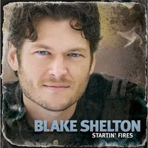 Blake Shelton歌曲:Good At Startin  Fires歌词