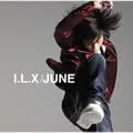 JUNE歌曲:I.L.X歌词