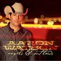 Aaron Watson歌曲:Barbed Wire Halo歌词