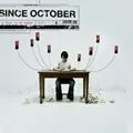 Since October歌曲:World To Me歌词