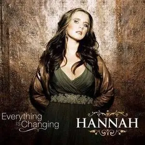 Hannah歌曲:Everyhing Is Changing歌词