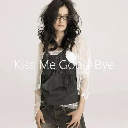 Angela Aki歌曲:Kiss Me Good-Bye (featured in FINAL FANTASYXII)歌词