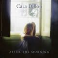 Cara Dillon 卡兰.迪伦歌曲:The Snows They Melt The Soonest歌词