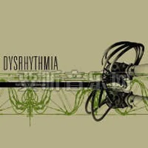 Dysrhythmia歌曲:Bypass The Solenoid歌词