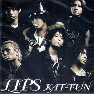 KAT-TUN歌曲:LIPS (オリジナル?カラオケ)歌词