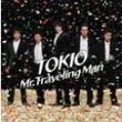 Tokio歌曲:Mr. Traveling Man (B歌词