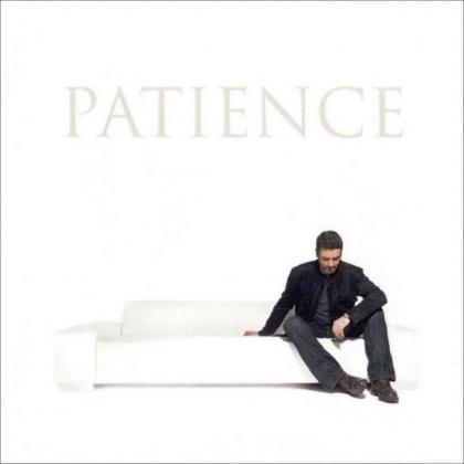 George Michael乔治-迈克尔歌曲:Patience歌词
