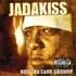 Jadakiss歌曲:Im A Gangsta歌词